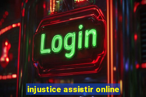 injustice assistir online